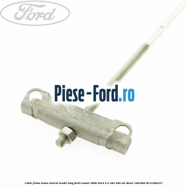 Cablu frana mana central model lung Ford Transit 2006-2014 3.2 TDCi 200 cai diesel #0163B8821B