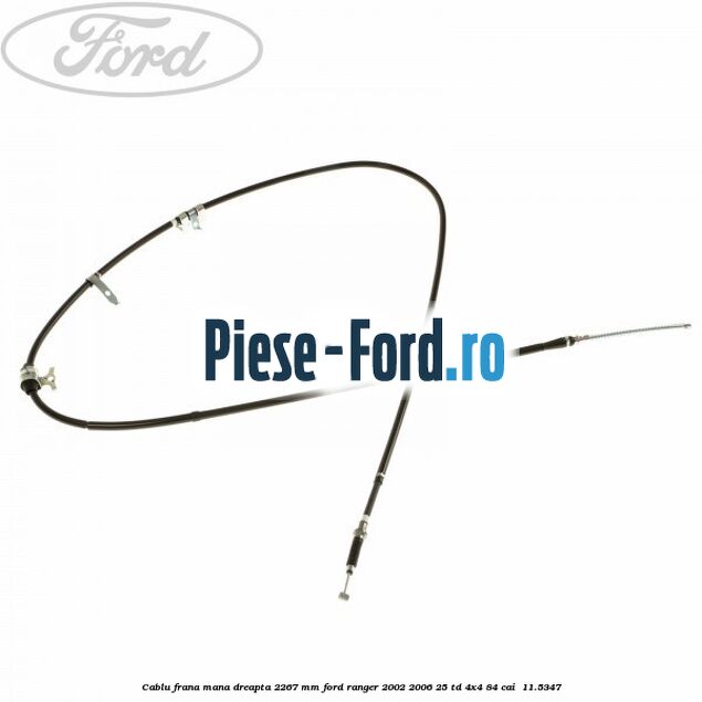 Cablu frana mana dreapta 2267 mm Ford Ranger 2002-2006 2.5 TD 4x4 84 cai #904EA0736C