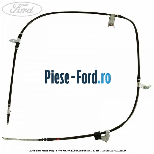 Cablu frana mana dreapta Ford Ranger 2016-2020 2.2 TDCi 160 cai  #244D7718A6