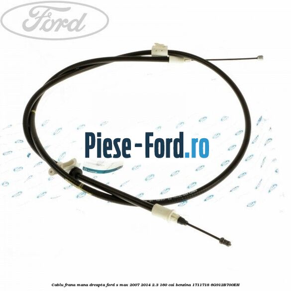 Cablu frana mana dreapta Ford S-Max 2007-2014 2.3 160 cai benzina