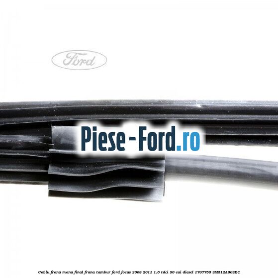 Cablu frana mana final, frana tambur Ford Focus 2008-2011 1.6 TDCi 90 cai diesel #5CF288A1A3