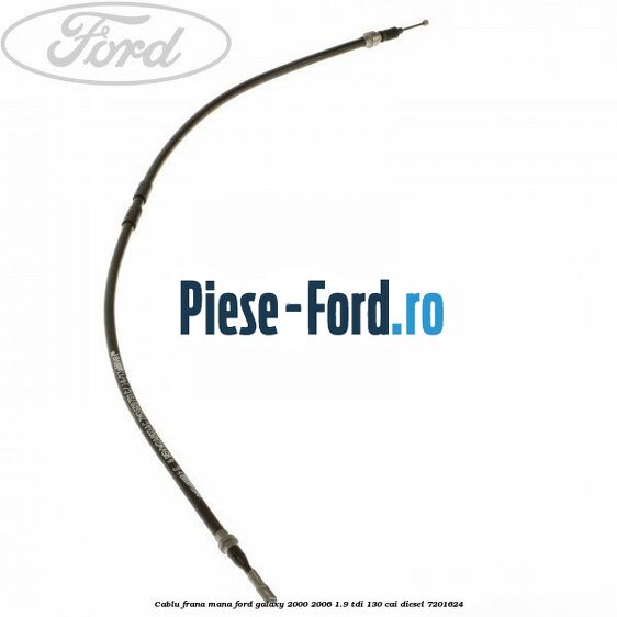 Cablu frana mana Ford Galaxy 2000-2006 1.9 TDI 130 cai diesel #7EA9CF91A9
