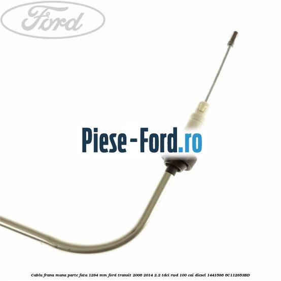 Cablu frana mana central model scurt Ford Transit 2006-2014 2.2 TDCi RWD 100 cai diesel