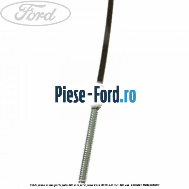 Cablu frana mana parte fata 328 mm Ford Focus 2014-2018 2.0 TDCi 150 cai  #EB69DE066E