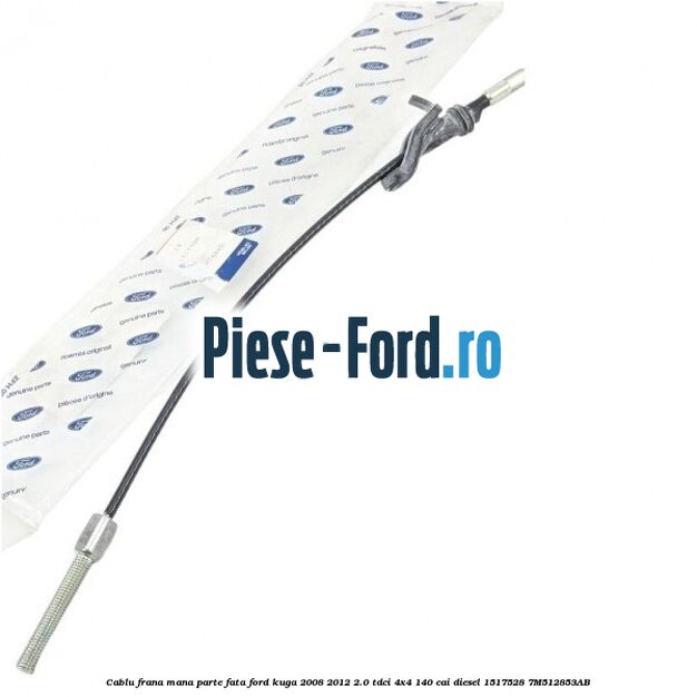 Cablu frana mana final, frana disc Ford Kuga 2008-2012 2.0 TDCI 4x4 140 cai diesel