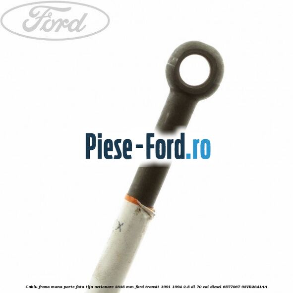 Cablu frana mana parte fata, tija actionare 2835 mm Ford Transit 1991-1994 2.5 DI 70 cai diesel #77E48F63D9