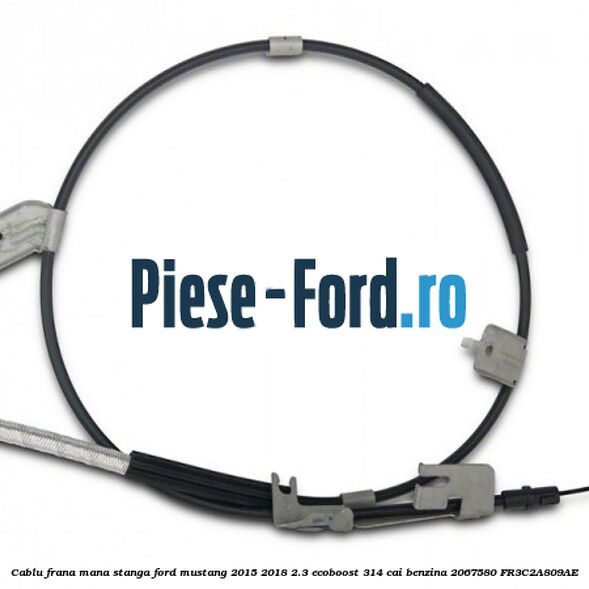 Cablu frana mana stanga Ford Mustang 2015-2018 2.3 EcoBoost 314 cai #4C55A0D321 Cablu frana mana stanga Ford Mustang 2015-2018 2.3 EcoBoost 314 cai benzina #4C55A0D321