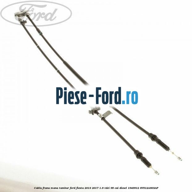 Cablu frana mana, tambur Ford Fiesta 2013-2017 1.6 TDCi 95 cai diesel