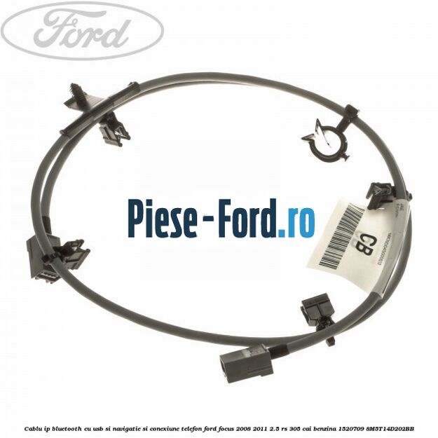 Cablu IP bluetooth cu usb si navigatie si conexiune telefon Ford Focus 2008-2011 2.5 RS 305 cai benzina
