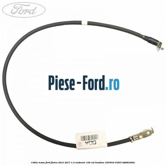 Cablu masa Ford Fiesta 2013-2017 1.0 EcoBoost 100 cai benzina #6716B5AA05