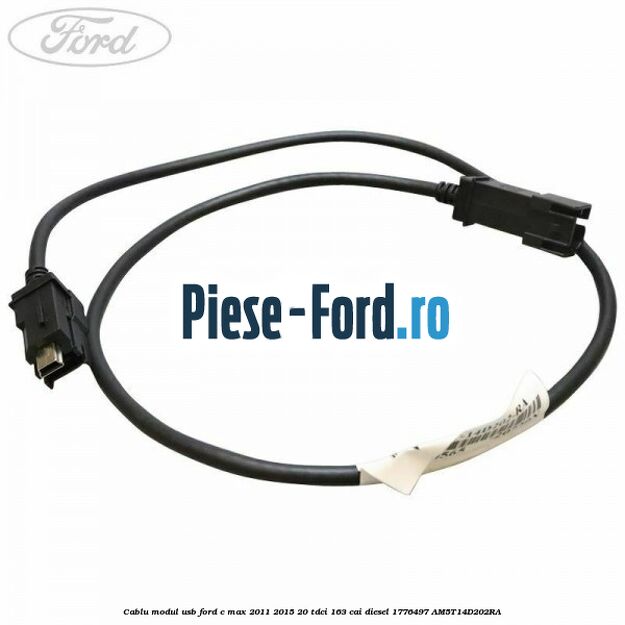 Cablu modul USB Ford C-Max 2011-2015 2.0 TDCi 163 cai #6E4E69680D