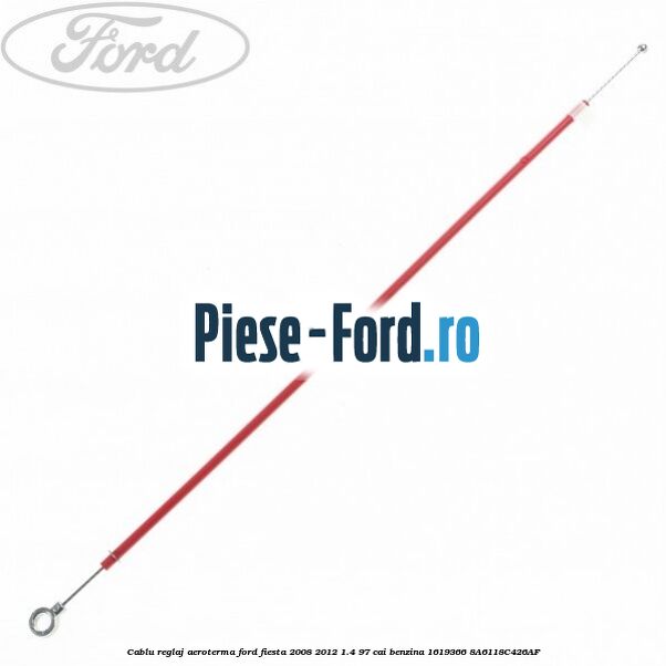 Cablu reglaj aeroterma Ford Fiesta 2008-2012 1.4 97 cai benzina #43DA0C1A40