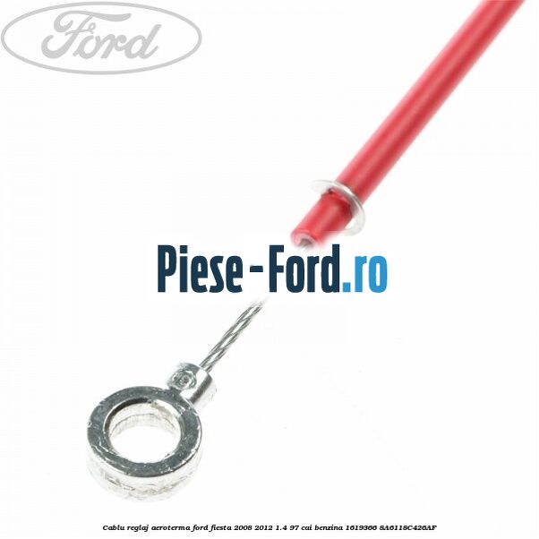 Cablu reglaj aeroterma Ford Fiesta 2008-2012 1.4 97 cai benzina #43DA0C1A40