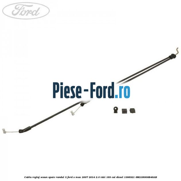 Cablu reglaj scaun spate randul 3 Ford S-Max 2007-2014 2.0 TDCi 163 cai diesel