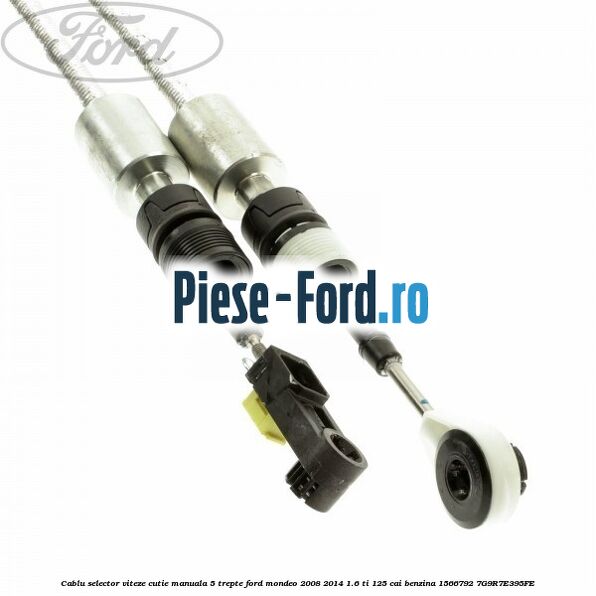 Cablu selector cutie 6 trepte manuala Ford Mondeo 2008-2014 1.6 Ti 125 cai benzina