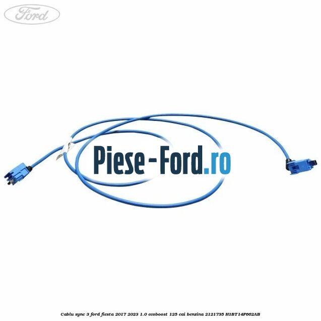 Cablu Sync 3 Ford Fiesta 2017-2023 1.0 EcoBoost 125 cai benzina #89491A1798