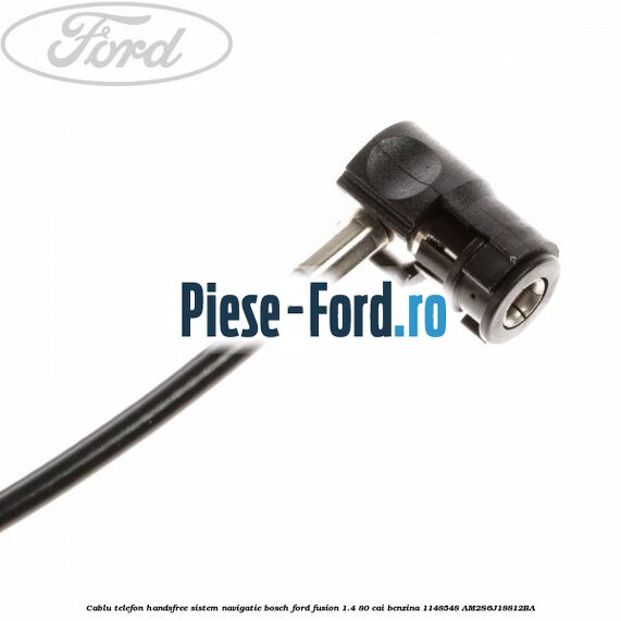 Cablu telefon handsfree sistem navigatie Bosch Ford Fusion 1.4 80 cai benzina