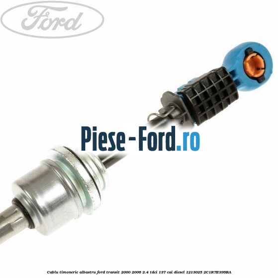 Cablu timonerie albastru Ford Transit 2000-2006 2.4 TDCi 137 cai #9E4272A26E Cablu timonerie albastru Ford Transit 2000-2006 2.4 TDCi 137 cai diesel #9E4272A26E