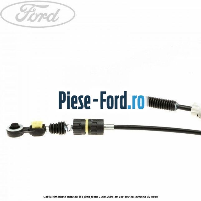 Cablu timonerie cutie B5/IB5 Ford Focus 1998-2004 1.6 16V 100 cai #15CACEB9A2