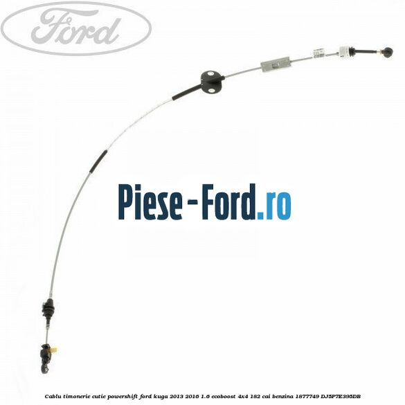 Cablu timonerie cutie Powershift Ford Kuga 2013-2016 1.6 EcoBoost 4x4 182 cai benzina
