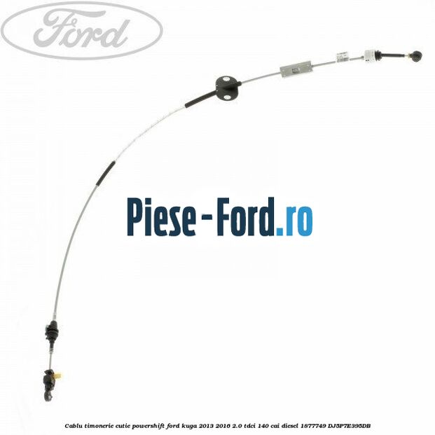Cablu timonerie cutie Powershift Ford Kuga 2013-2016 2.0 TDCi 140 cai diesel