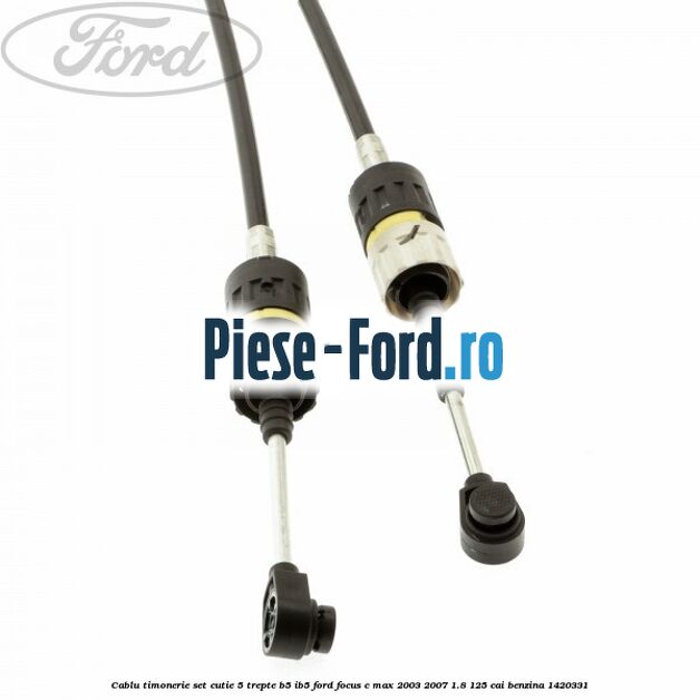 Cablu timonerie set cutie 5 trepte B5/IB5 Ford Focus C-Max 2003-2007 1.8 125 cai #9411DDFC22