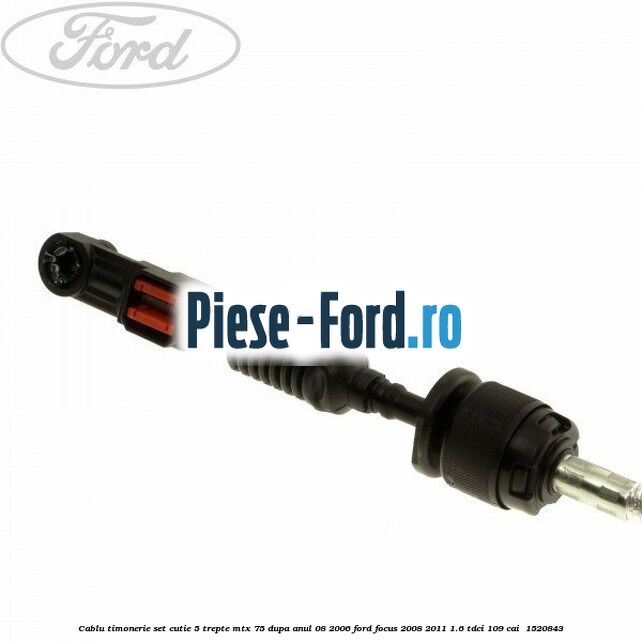 Cablu timonerie set cutie 5 trepte MTX 75 dupa anul 08/2006 Ford Focus 2008-2011 1.6 TDCi 109 cai  #553EE7FD24