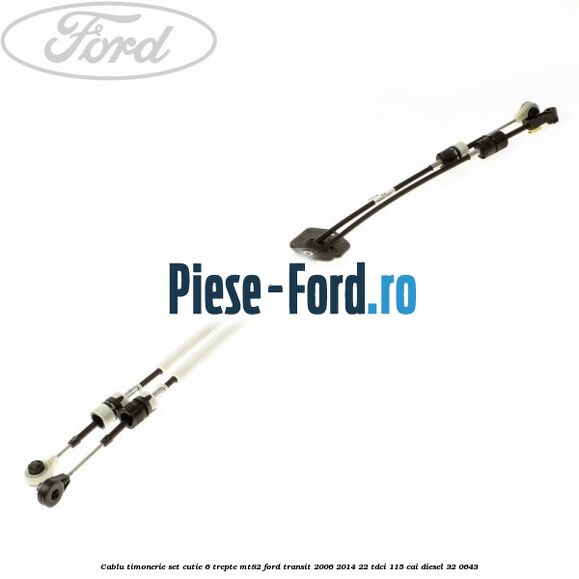 Cablu timonerie set cutie 6 trepte MT82 Ford Transit 2006-2014 2.2 TDCi 115 cai #A0F922D43F