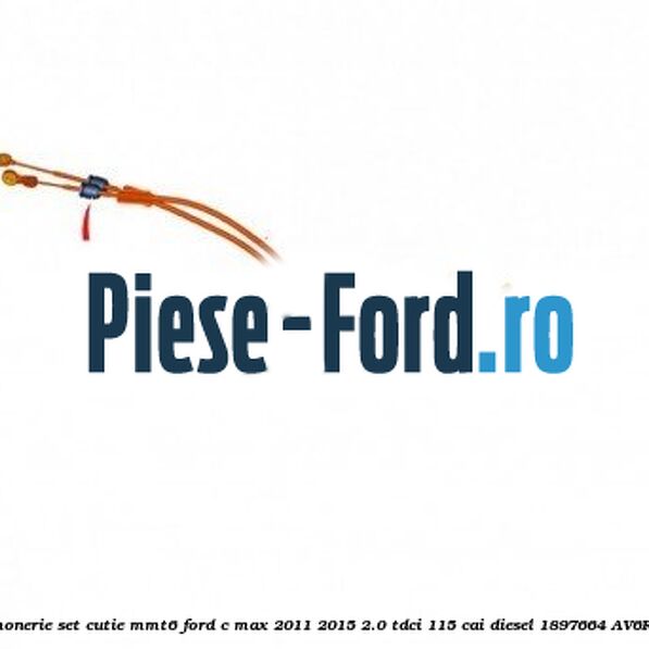Cablu timonerie set, cutie MMT6 Ford C-Max 2011-2015 2.0 TDCi 115 cai diesel