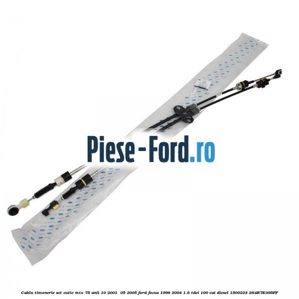 Cablu timonerie set cutie MTX 75 anii 10/2001- 05/2005 Ford Focus 1998-2004 1.8 TDCi 100 cai diesel #2071B5A6F0