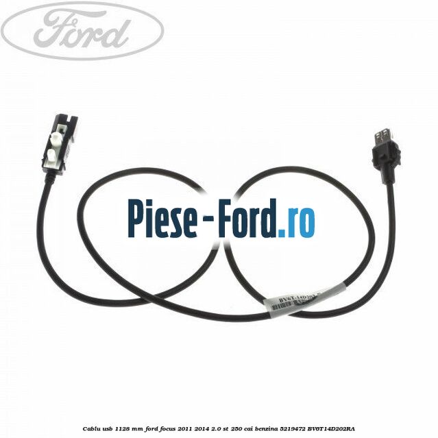 Cablu usb 1128 mm Ford Focus 2011-2014 2.0 ST 250 cai benzina