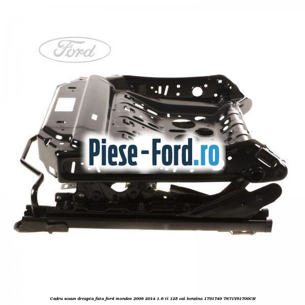 Brida metalica stanga fixare spatar bancheta Ford Mondeo 2008-2014 1.6 Ti 125 cai benzina