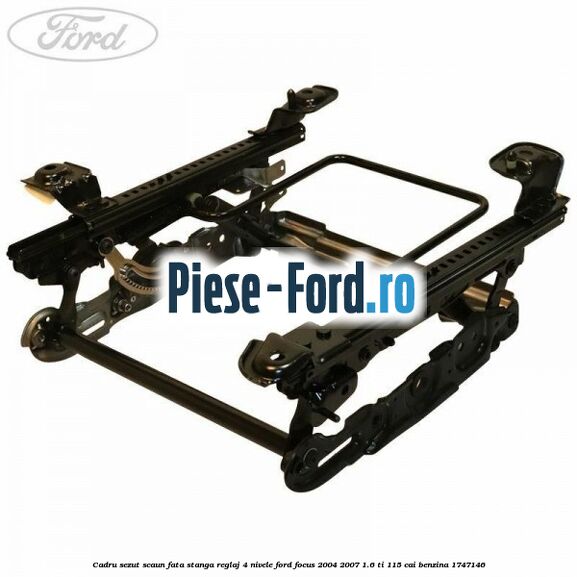 Cadru sezut scaun fata stanga reglaj 4 nivele Ford Focus 2004-2007 1.6 Ti 115 cai #319A7E92D3 Cadru sezut scaun fata stanga reglaj 4 nivele Ford Focus 2004-2007 1.6 Ti 115 cai benzina #319A7E92D3