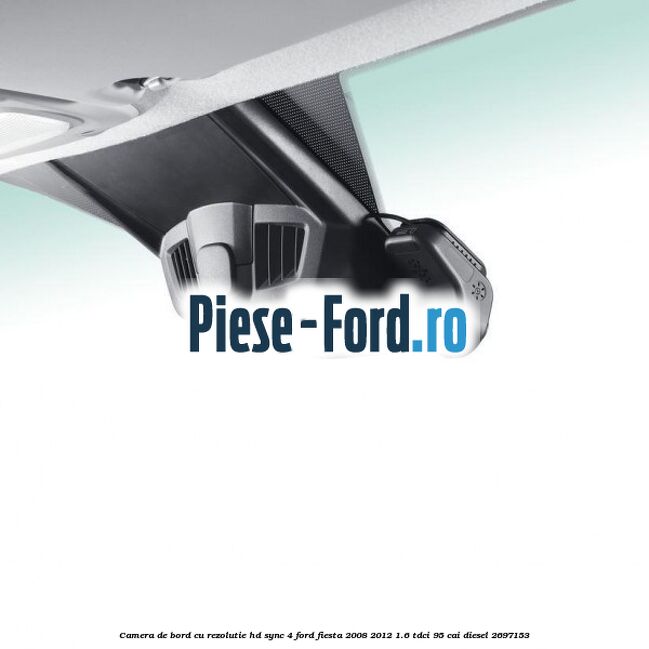 Camera de bord cu rezolutie HD Ford Fiesta 2008-2012 1.6 TDCi 95 cai diesel