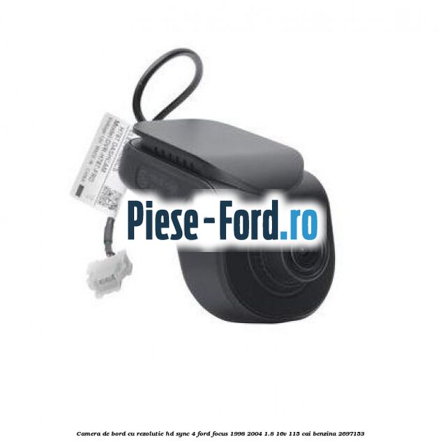 Camera de bord cu rezolutie HD SYNC 4 Ford Focus 1998-2004 1.8 16V 115 cai benzina #D5D3155381