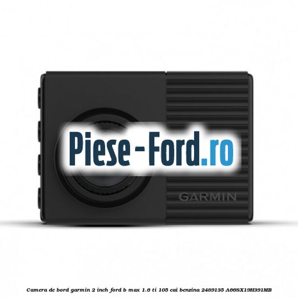 Camera de bord cu rezolutie HD SYNC 4 Ford B-Max 1.6 Ti 105 cai benzina