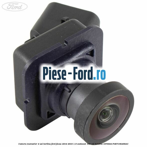 Camera de bord Garmin 2 inch Ford Focus 2014-2018 1.5 EcoBoost 182 cai benzina