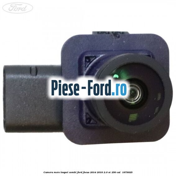 Camera mers inapoi combi Ford Focus 2014-2018 2.0 ST 250 cai #B12B032A83 Camera mers inapoi combi Ford Focus 2014-2018 2.0 ST 250 cai #B12B032A83