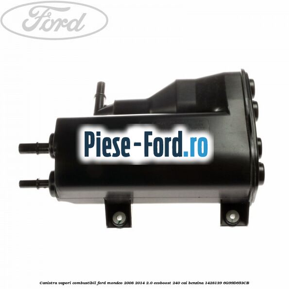 Canistra vapori combustibil Ford Mondeo 2008-2014 2.0 EcoBoost 240 cai benzina