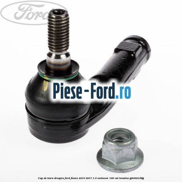 Cap de bara dreapta Ford Fiesta 2013-2017 1.0 EcoBoost 100 cai #3C8EF5025A