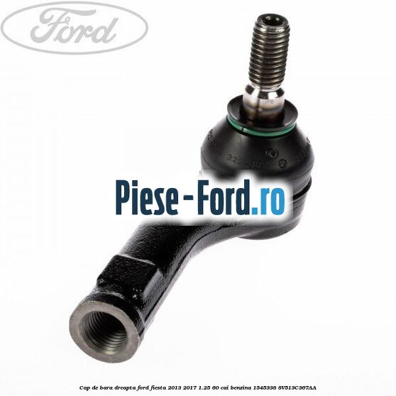 Cap de bara dreapta Ford Fiesta 2013-2017 1.25 60 cai benzina #5908676042