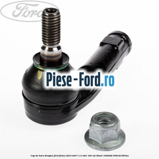 Cap de bara dreapta Ford Fiesta 2013-2017 1.5 TDCi 100 cai diesel #E5F2313812