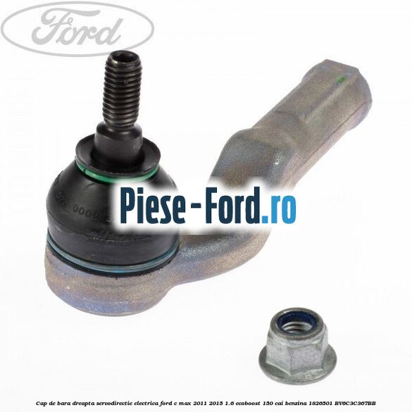 Cap de bara dreapta servodirectie electrica Ford C-Max 2011-2015 1.6 EcoBoost 150 cai #E65320CD9C Cap de bara dreapta servodirectie electrica Ford C-Max 2011-2015 1.6 EcoBoost 150 cai benzina #E65320CD9C