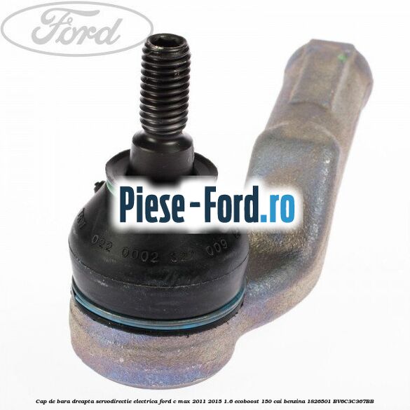 Cap de bara dreapta servodirectie electrica Ford C-Max 2011-2015 1.6 EcoBoost 150 cai #E65320CD9C Cap de bara dreapta servodirectie electrica Ford C-Max 2011-2015 1.6 EcoBoost 150 cai benzina #E65320CD9C