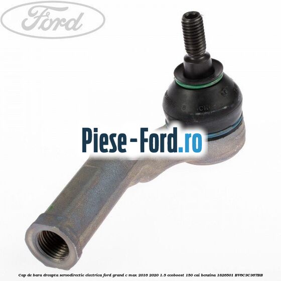 Cap de bara dreapta servodirectie electrica Ford Grand C-Max 2016-2020 1.5 EcoBoost 150 cai benzina #DBDE20DE41