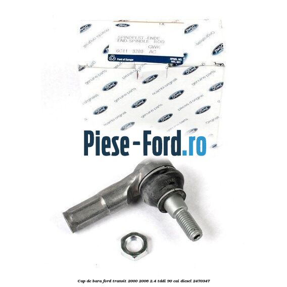 Cap de bara Ford Transit 2000-2006 2.4 TDdi 90 cai diesel #D2DEA4C1AE