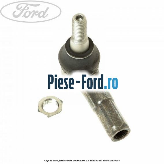 Cap de bara Ford Transit 2000-2006 2.4 TDdi 90 cai diesel #D2DEA4C1AE