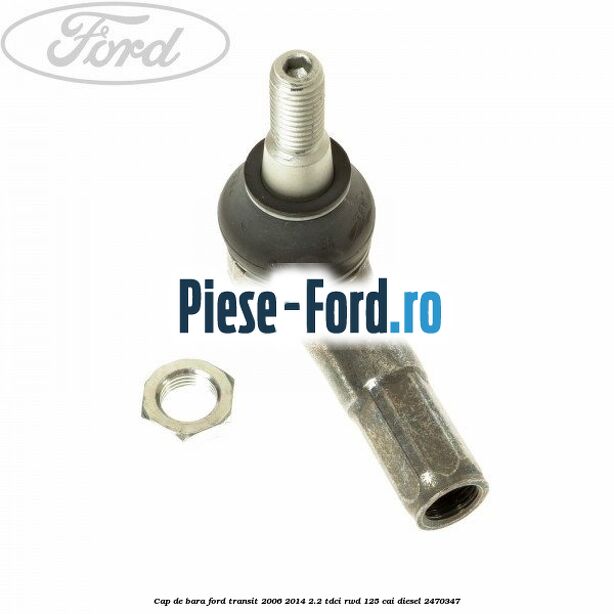 Cap de bara Ford Transit 2006-2014 2.2 TDCi RWD 125 cai diesel #33BD310767