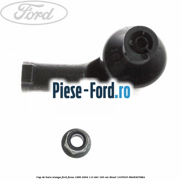 Cap de bara stanga Ford Focus 1998-2004 1.8 TDCi 100 cai diesel #10B0816E21