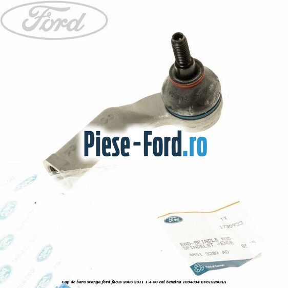Cap de bara stanga Ford Focus 2008-2011 1.4 80 cai benzina #00BF32A1BC